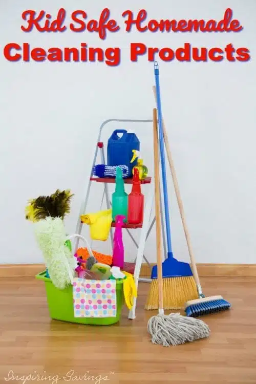 10 Kid Safe Homemade Cleaning Products Make Your Own Are You Cleaning Your Home Or Kid S Toys With Toxic Chemicals Keep Kids Safe