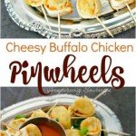 Simple Delicious Cheesy Buffalo Chicken Pinwheels Perfect Appetizer