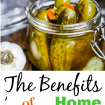 The Benefits of Home Canning