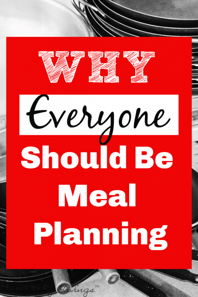 Why Everyone Should be meal planning