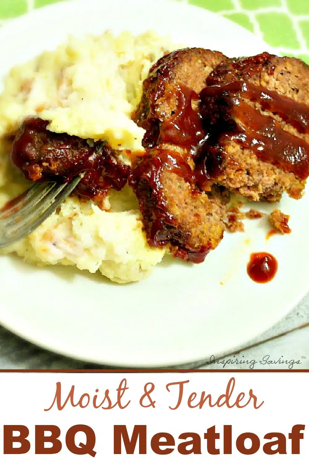 Dinner plate with BBQ Meatloaf & Mashed Potatoes