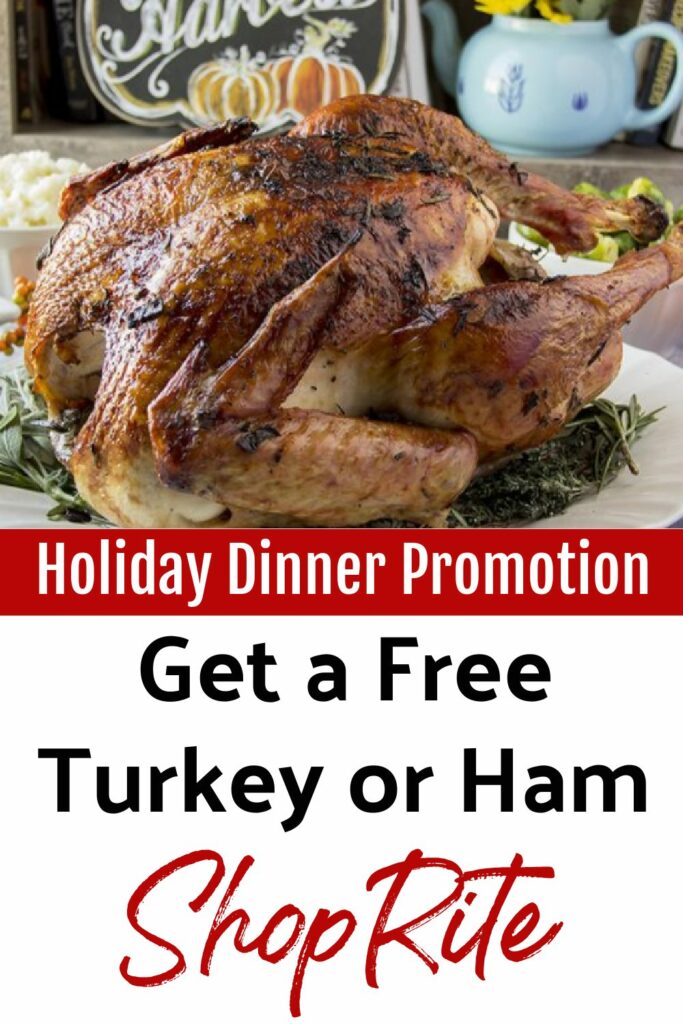 Cooked turkey on platter with text overlay - Holiday Dinner Promotion, get a free Turkey or Ham at ShopRite