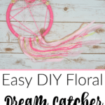 Easy DIY Floral Dream Catcher