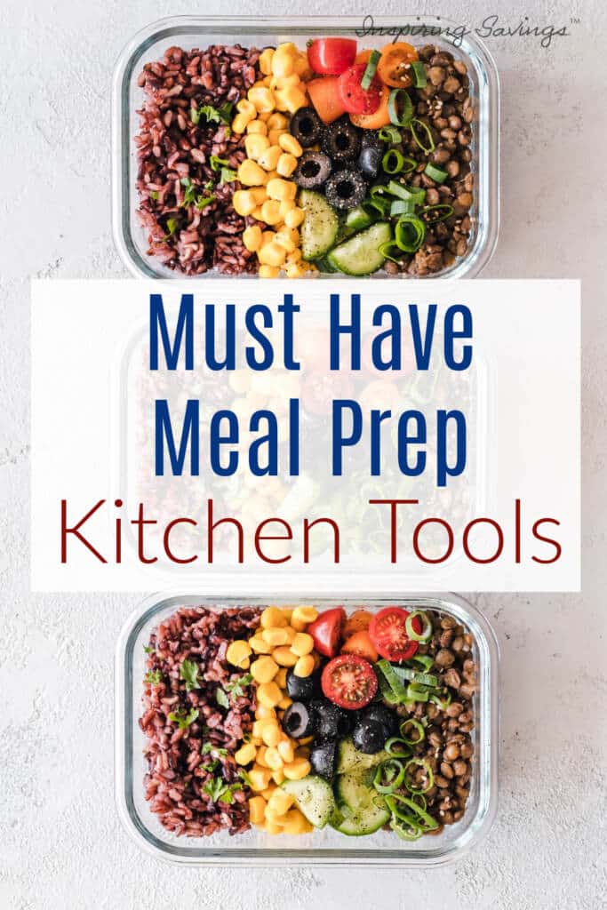 containers of food on counter top prepped for meal time - text overlay - must have meal prep kitchen tools