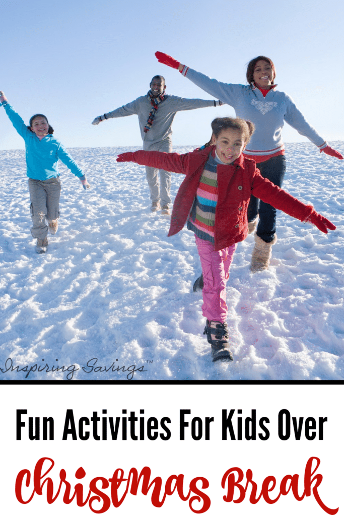 Family playing in snow together with text overlay "Fun Activities for Kids over Christmas Break"