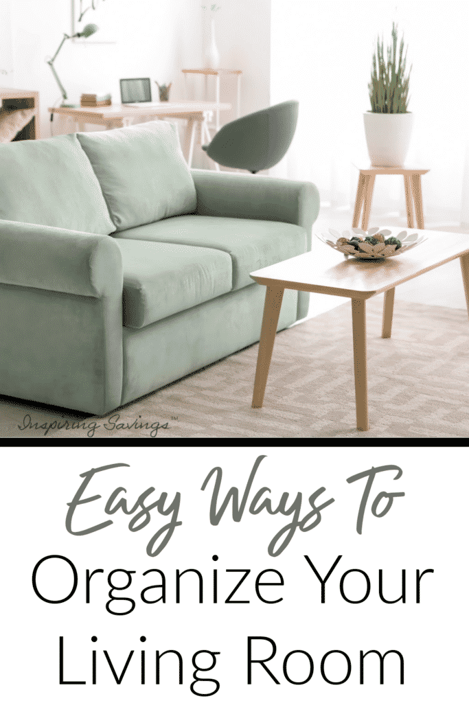 easy ways to organize your living room keep your house organized