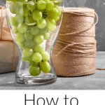 How to clean Grapes