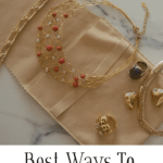 Best Ways to Organize your Jewelry