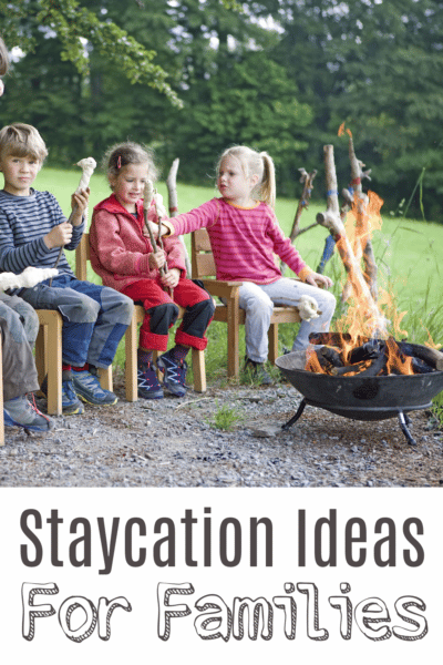 Best Staycation ideas for families