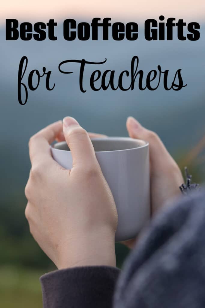 Coffee Gifts for teachers