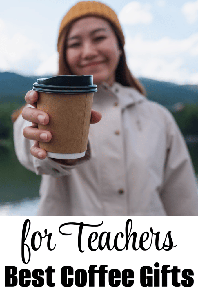 best Coffee Gifts for teacher appreciation