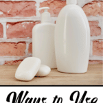 ways to use castile soap