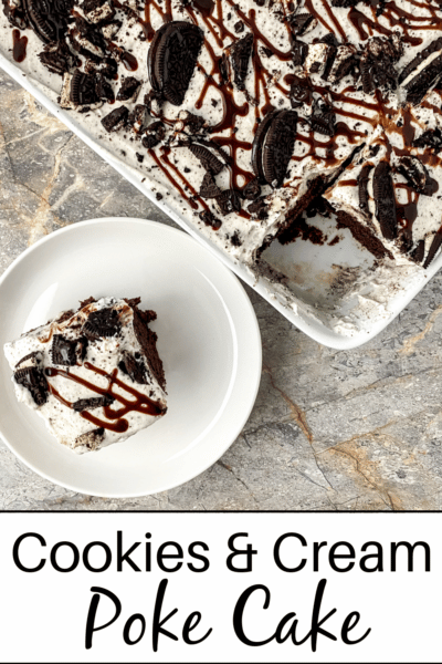 Cookies and cream poke cake