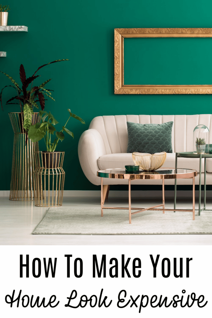 Make your home look Expensive