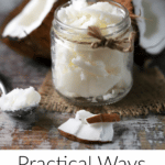 Practical ways to use coconut oil