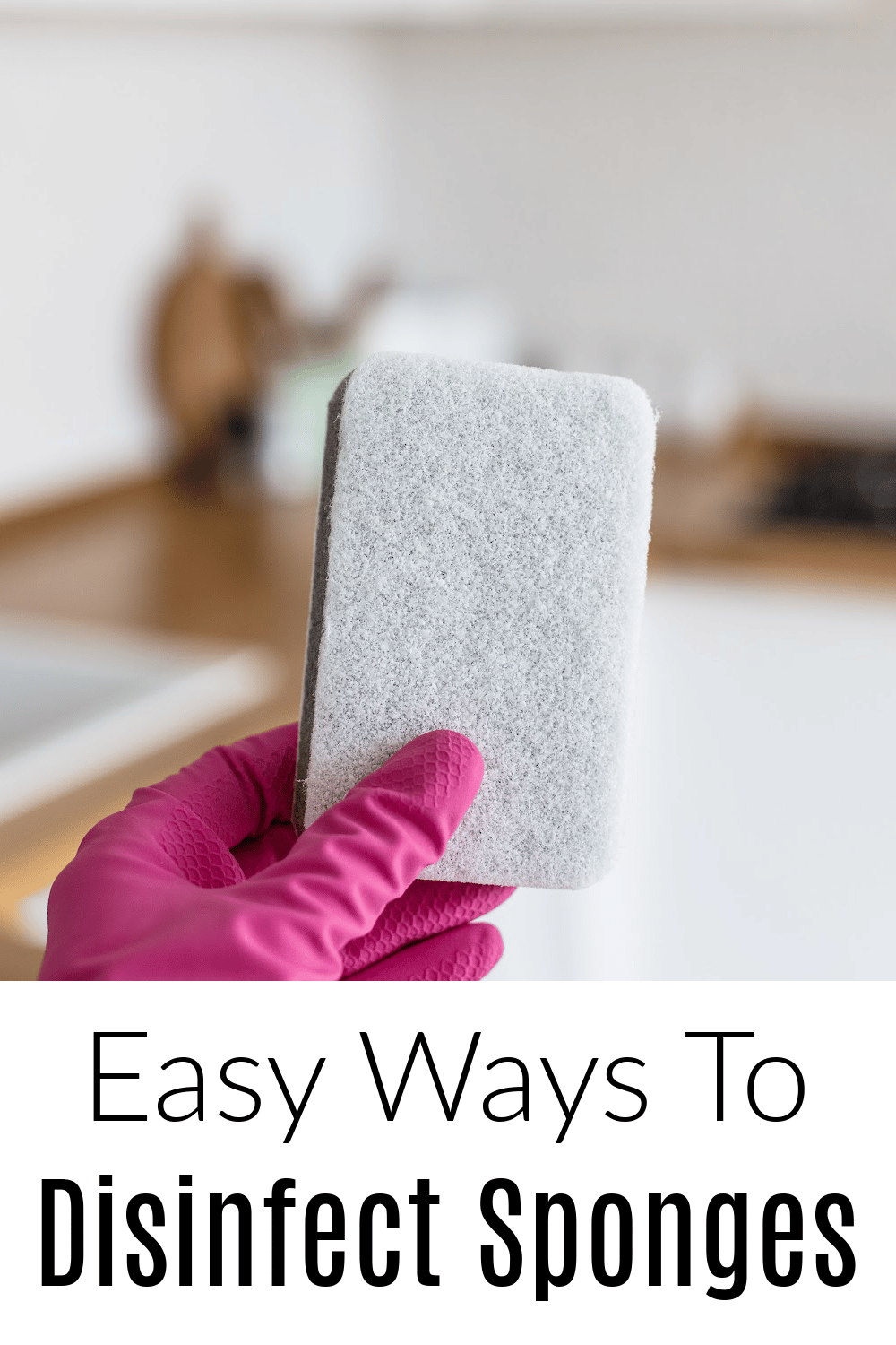 How To Disinfect And Clean A Sponge: Tips & Ideas