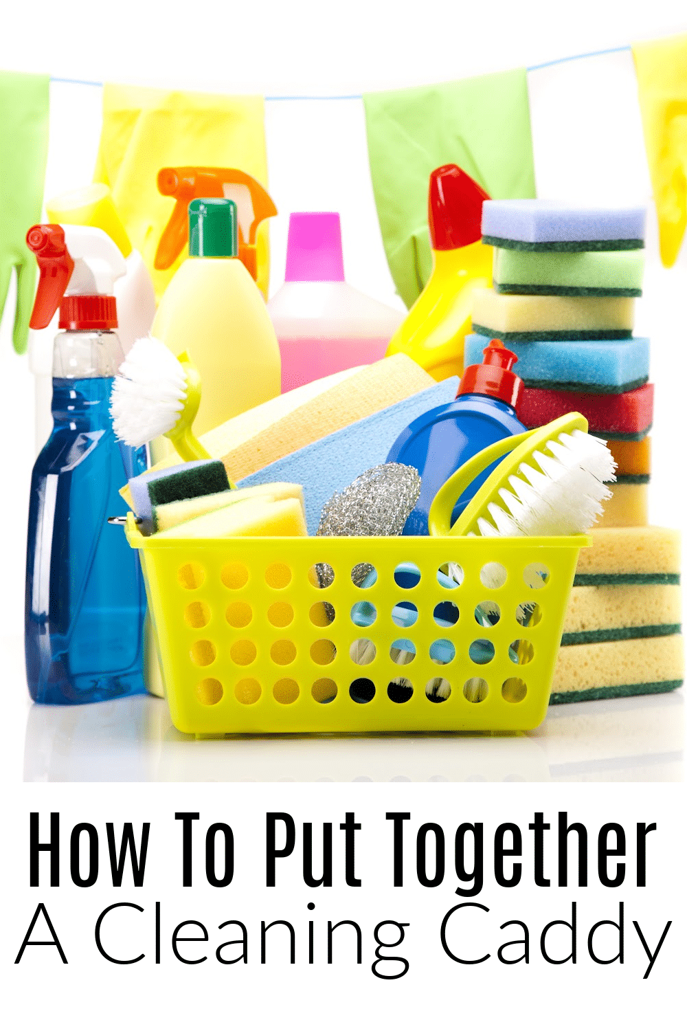 Why A Cleaning Caddy Works (And How To Create Your Own)