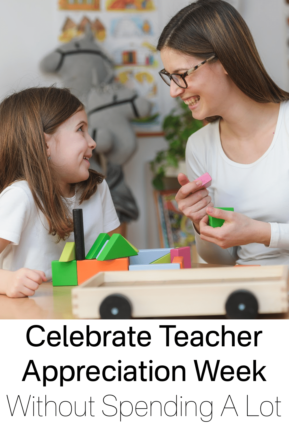 celebrate Teacher Appreciation week without spending a lot