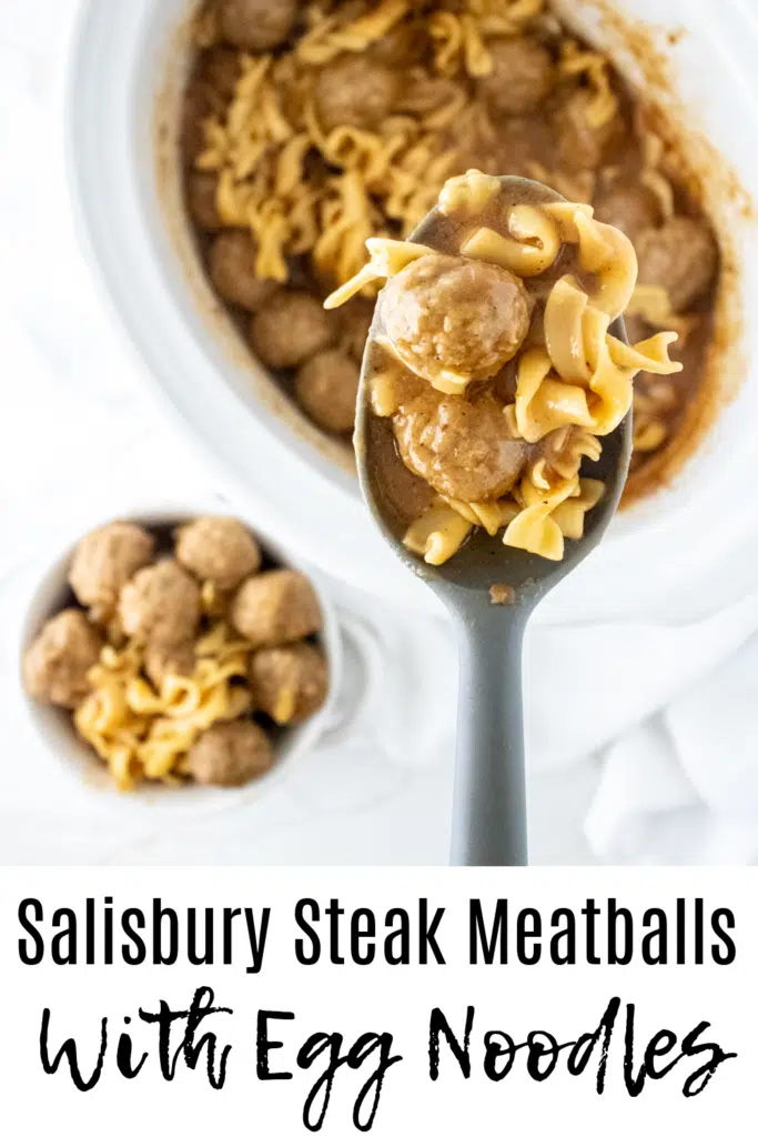 Salisbury Steak Meatballs with Egg Noodles