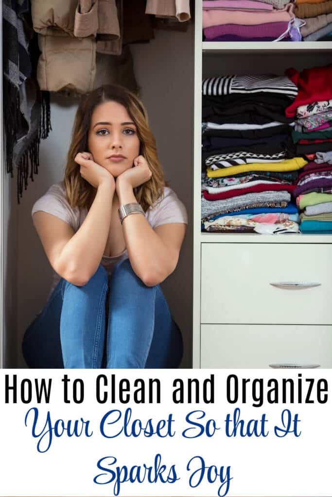 clean and organize your closet so that it Sparks Joy