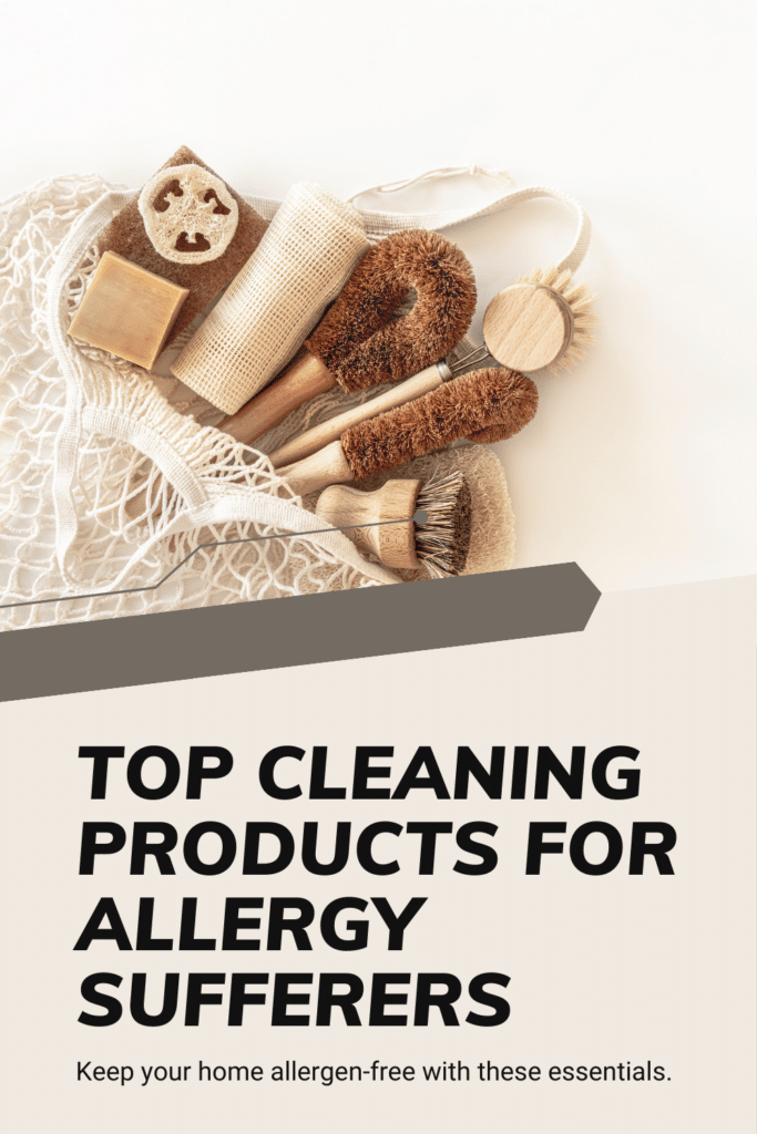 Best Cleaning Products for Allergy Sufferers To Use - healthy home