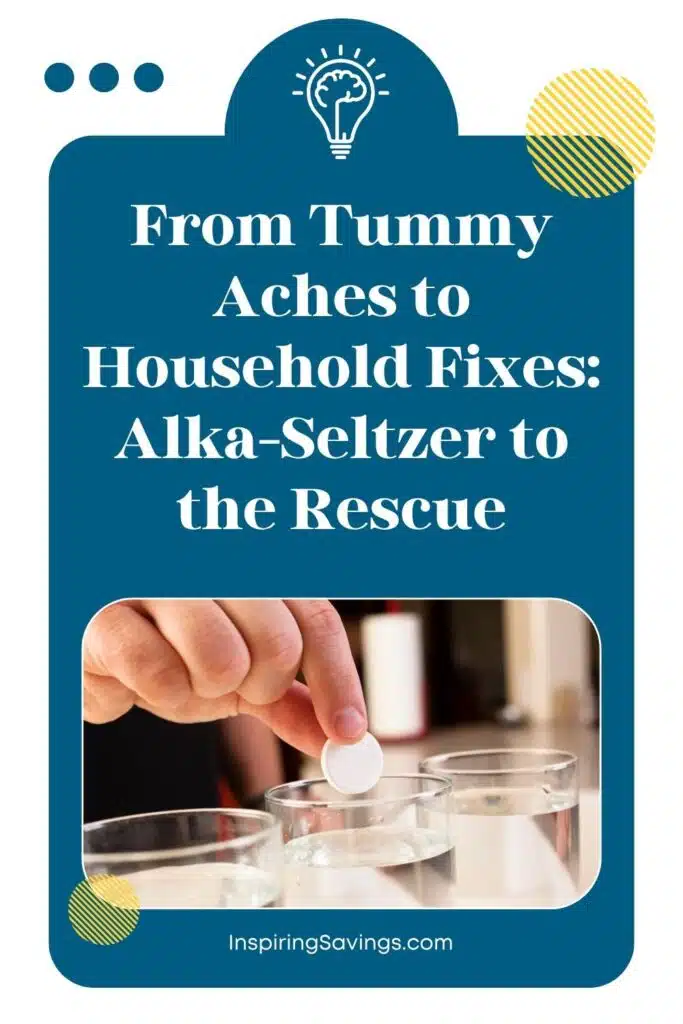 From Tummy Aches to Household Fixes Alka Seltzer to the Rescue