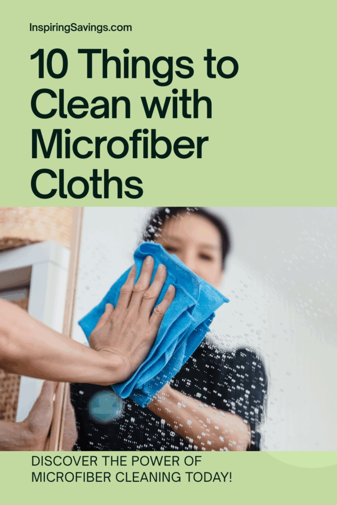 I10 things to clean with a microfiber cloth