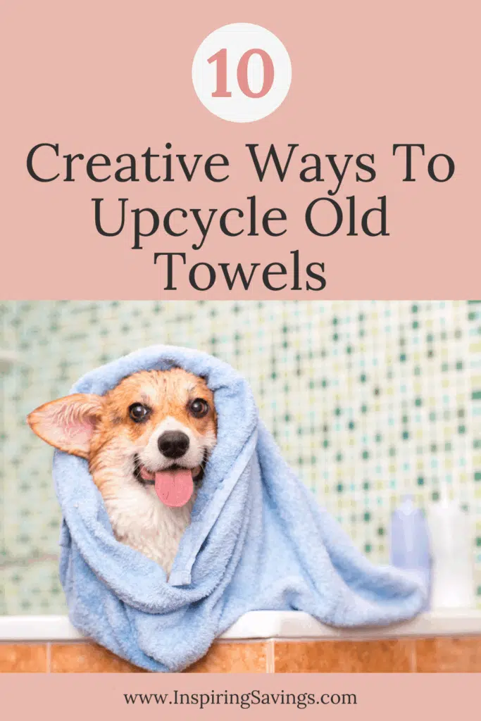 Creative Ways To Upcycle Old Towels
